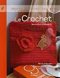 Revue Minerva  / Le Crochet : Sacs, bijoux, accessoires