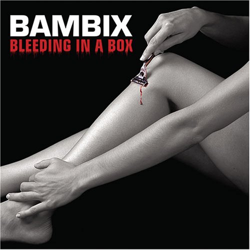 Bambix - Bleeding In A Box - Zortam Music