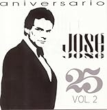 25 Aniversario, Volume 2 von José José