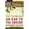 An Ear to the Ground: Understanding Your Garden