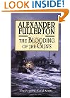 The Blooding of the Guns: The Everard Naval Series: Volume One