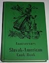 Anniversary Slovak-American Cook Book (1892 - 1952)
