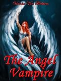 The Angel Vampire: A New Race is Born