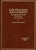 Law Practice Management: Materials and Cases, 3rd Edition (American Casebook Series)