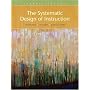 Systematic Design of Instruction, The (7th Edition)