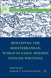 Remapping The Mediterranean World In Early Modern English Writings