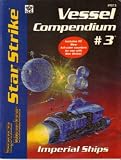 Star Strike: Vessel Compendium No. 3 - Imperial Ships (Space Master RPG)