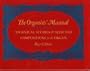 The Organists' Manual: Technical Studies & Selected Compositions for the Organ
