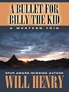A Bullet for Billy the Kid: A Western Trio (Five Star Western Series)