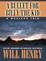 A Bullet for Billy the Kid: A Western Trio (Five Star First Edition Western)