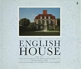 The English house 1860-1914 : the flowering of English domestic architecture