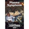 Plasmasymphonie und andere Visionen