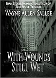 With Wounds Still Wet