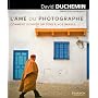 L'�me du photographe de David Duchemin
