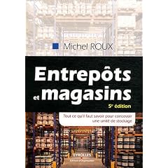 Entrep�ts et magasins : Tout ce qu'il faut savoir pour concevoir une unit� de stockage
