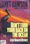 Don't Turn Your Back on the Ocean