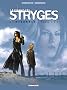Le chant des Stryges, Tome 7 � 9 :