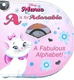  : Disney Marie A is for Adorable: A Fabulous Alphabet with CD (Audio) (Learn-Aloud Books)