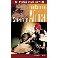 Food Culture in Sub-Saharan Africa (Food Culture around the World)