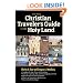 The New Christian Traveler's Guide to the Holy Land