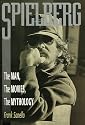 Spielberg: The Man, the Movies, the Mythology
