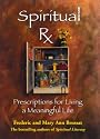 Spiritual RX: Prescriptions for Living a Meaningful Life