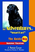 The Adventures of "Smart Bart": The Guide Dog