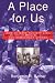 Books : A Place for Us: How to Make Society Civil and Democracy Strong