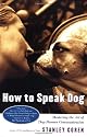 How to Speak Dog