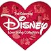 The Essential Disney ~Love Song Collection~