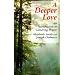 A Deeper Love: An Introduction to Centering Prayer