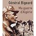 Ma guerre d'Alg�rie