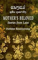 Mother's Beloved: Stories from Laos