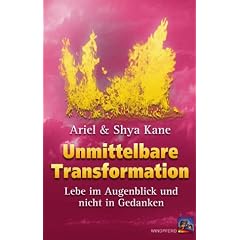 Unmittelbare Transformation: Lebe im Augenblick und nicht in Gedanken