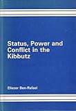 Status, power and conflict in the Kibbutz