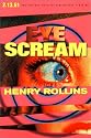 Eye Scream (Rollins, Henry)