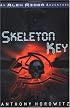 Skeleton Key (Alex Rider Adventure)