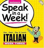Italian: See, Hear, Say and Learn: Week 3 (Speak in a Week!)
