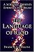 The Language of God: A Scientist Presents Evidence for Belief