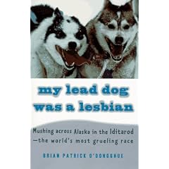My Lead Dog Was a Lesbian (Vintage Departures)
