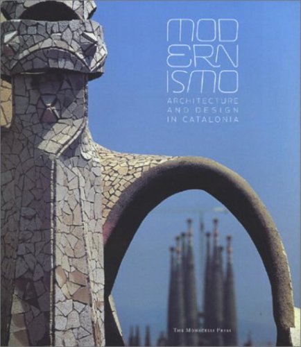 Modernismo: Architecture and Design in Spain