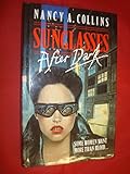 Sunglasses after dark