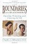 Boundaries and Relationships: Knowing, Protecting, and Enjoying the Self