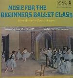 Music for the Beginners Ballet Class (Vol. 1)