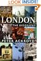 London: The Biography