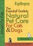 Epilepsy: The Essential Guide to Natural Pet Care
