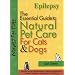 Epilepsy: The Essential Guide to Natural Pet Care