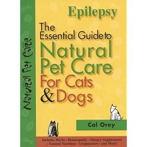 Epilepsy: The Essential Guide to Natural Pet Care
