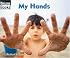 My Hands: My Body (Welcome Books)
