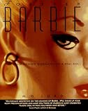 Forever Barbie: The Unauthorized Biography of a Real Doll